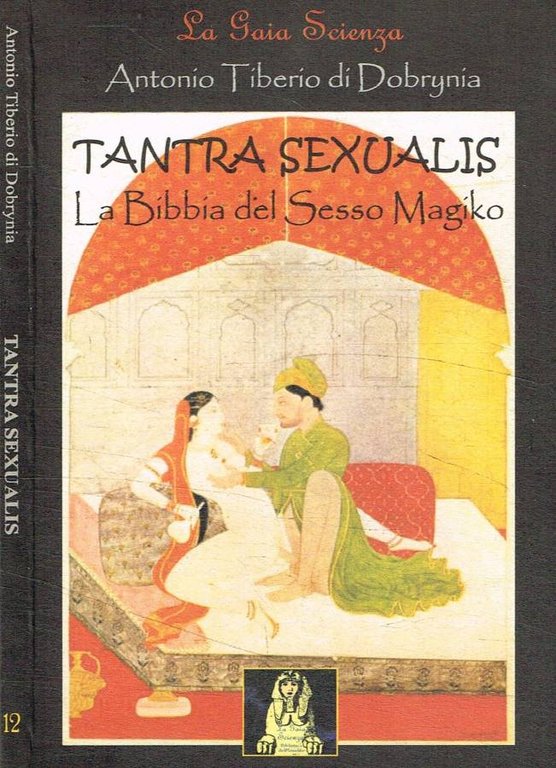 Tantra sexualis. La Bibbia del sesso magico Ciao