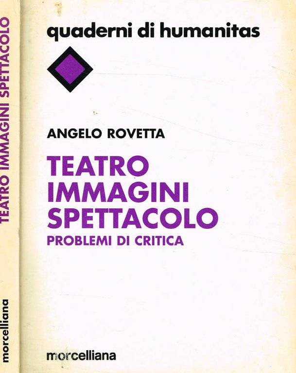 Teatro immagini spettacolo. Problemi di critica