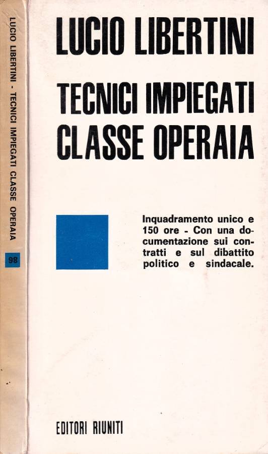 Tecnici impiegati classe operaia | Immagine principale