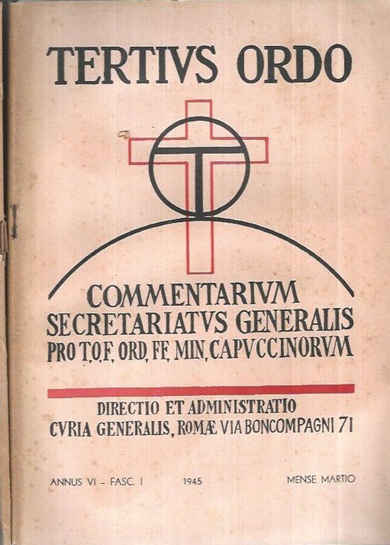 Tertius Ordo Annus VI Fasc. I; II-III; IV 1945
