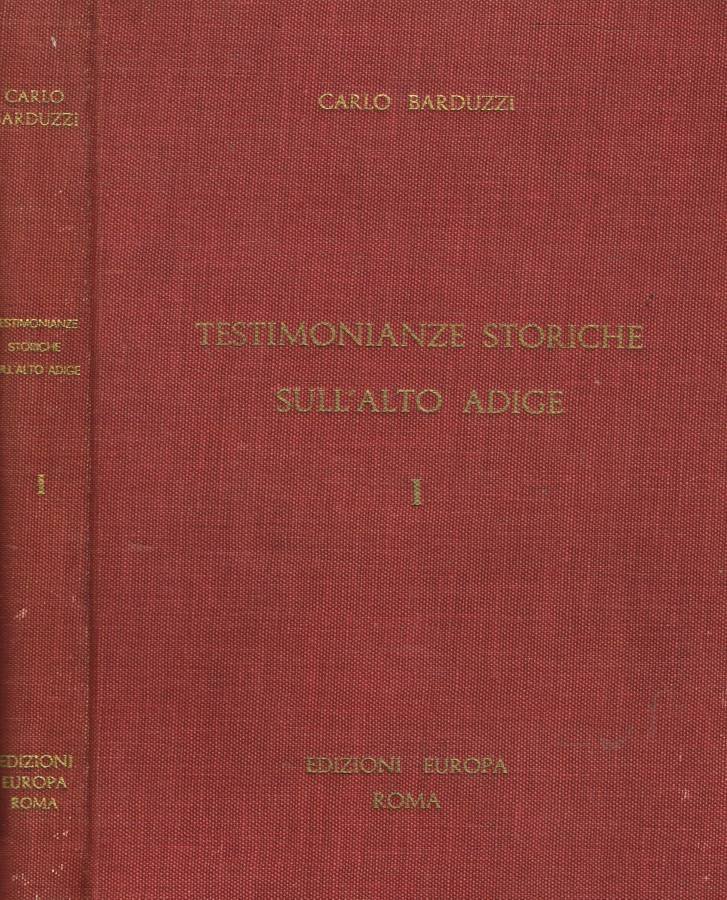 Testimonianze storiche sull'Alto Adige