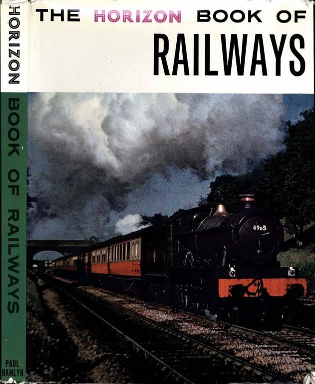 The Horizon Book Of Railways