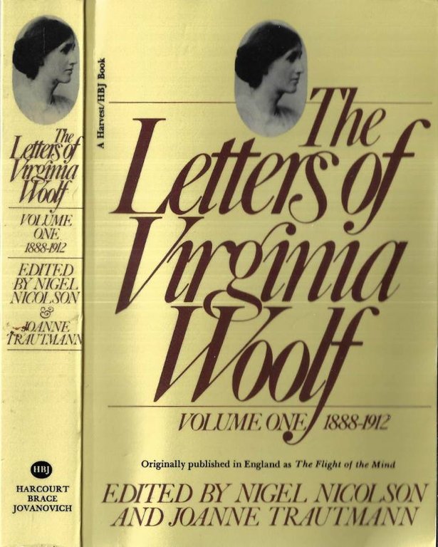 The letters of Virginia Woolf Vol. I