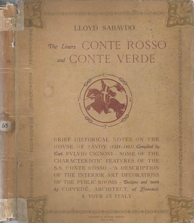 The liners Conte Rosso and Conte Verde
