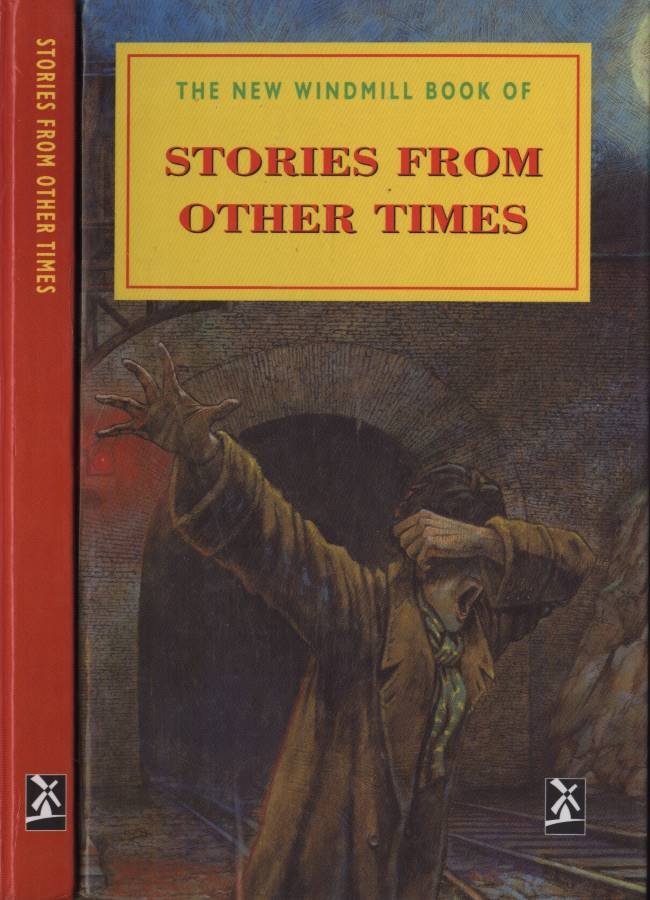 The New Windmill book of Stories from other times