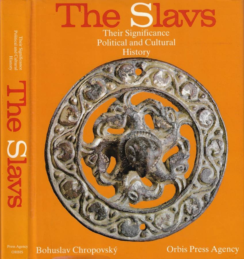 The Slavs: their significance, political and cultural history