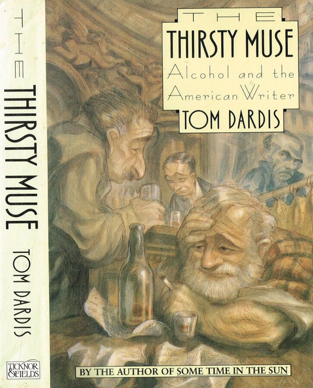 The thirsty muse. Alcohol and the American Writer