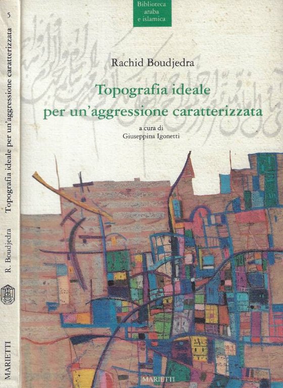 Topografia ideale per un'aggressione caratterizzata