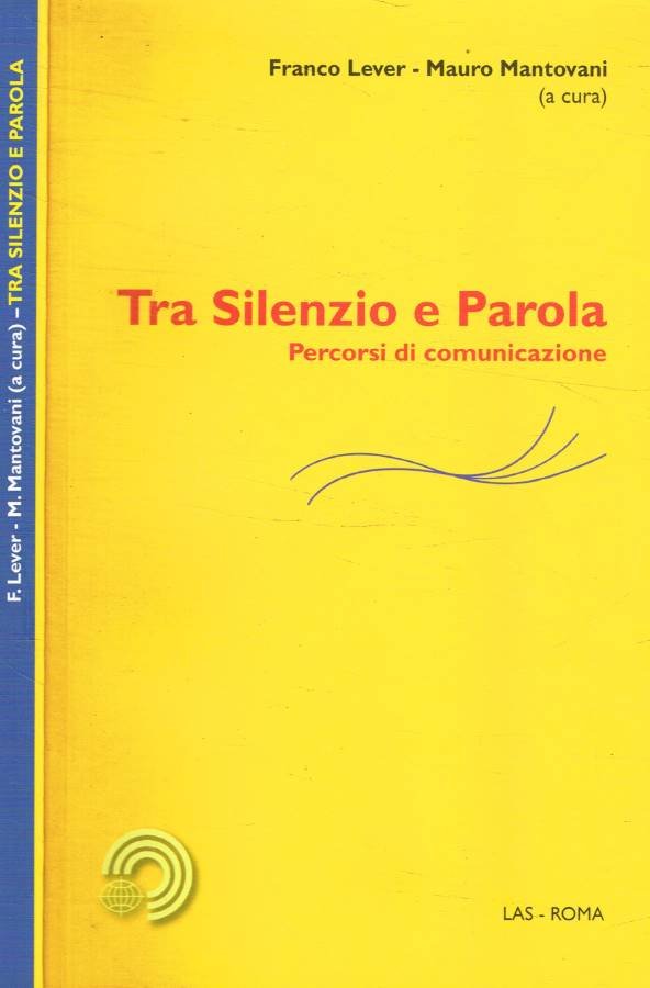Tra silenzio e parola