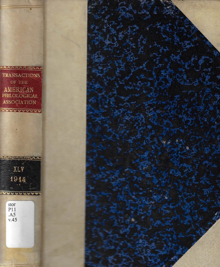 Transactions and proceedings of the American philological association Volume XLV …