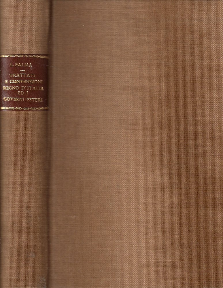 Trattati e convenzioni in vigore fra il Regno d'Italia ed …