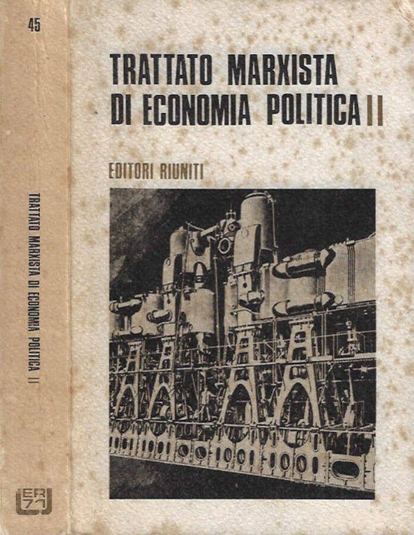 Trattato Marxista di Economia Politica vol. II - Il capitalismo …