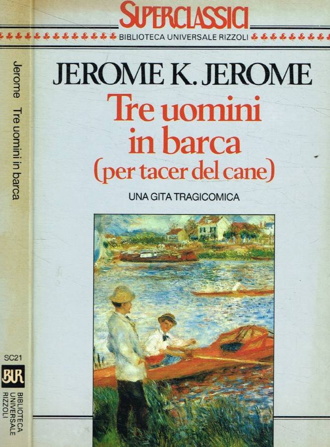 Tre uomini in barca (per tacer del cane)