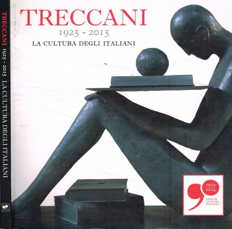 Treccani 1925-2015. La cultura degli italiani