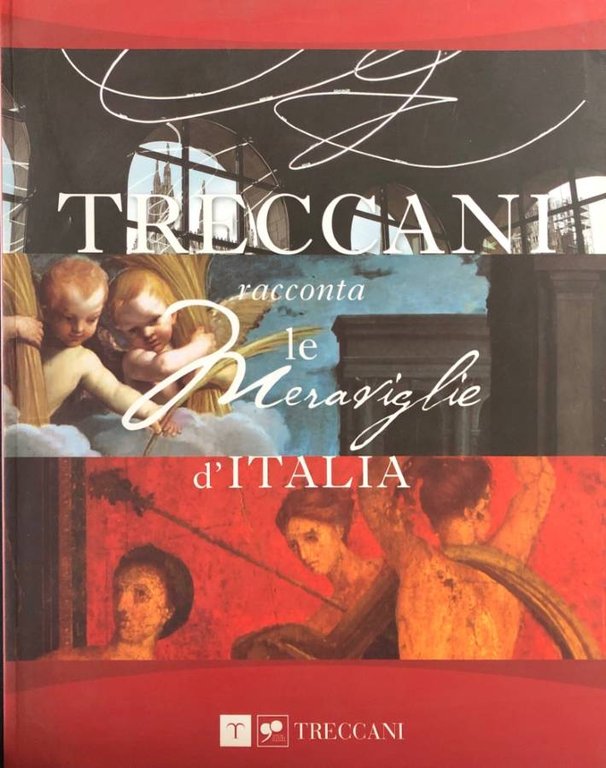 Treccani racconta le meraviglie d'Italia