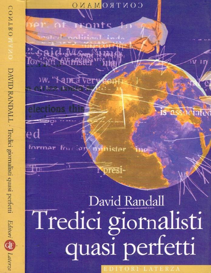 Tredici giornalisti quasi perfetti