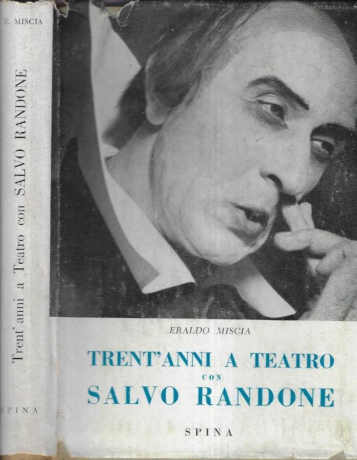 Trent' anni a teatro con Salvo Randone