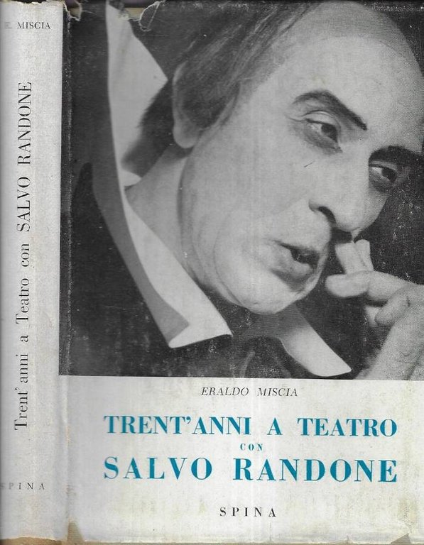 Trent' anni a teatro con Salvo Randone