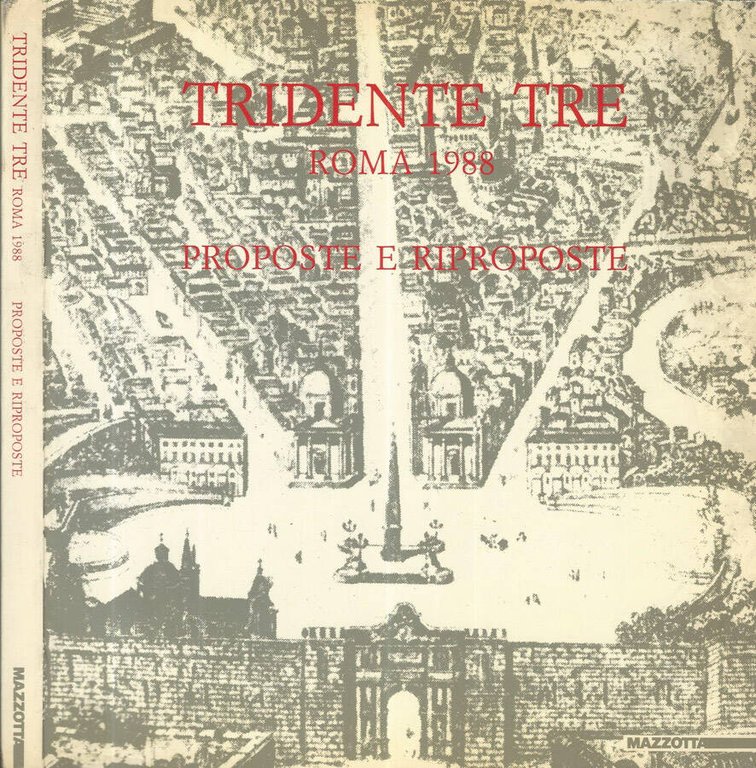 Tridente Tre Roma 1988. Proposte e riproposte