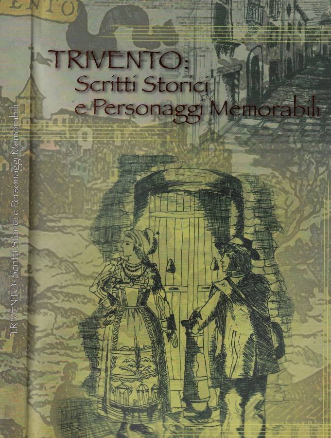 Trivento: scritti storici e personaggi memorabili