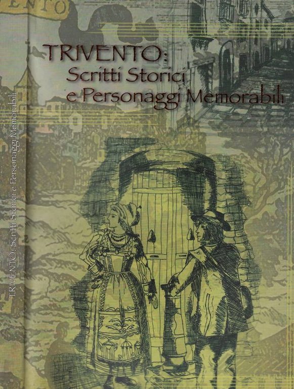 Trivento: scritti storici e personaggi memorabili