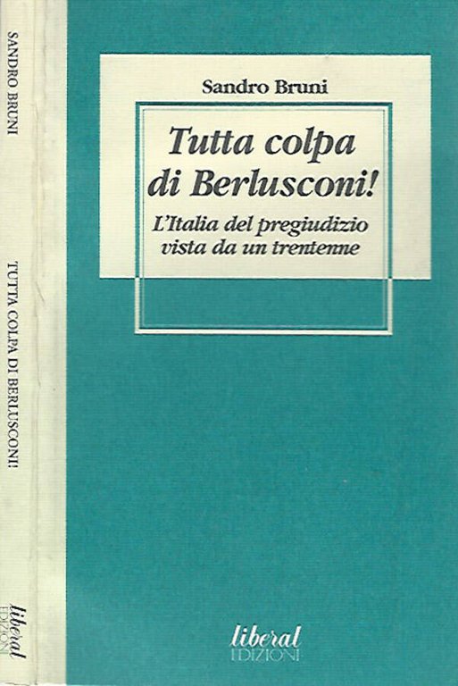 Tutta colpa di Berlusconi! | Immagine Gallery 2