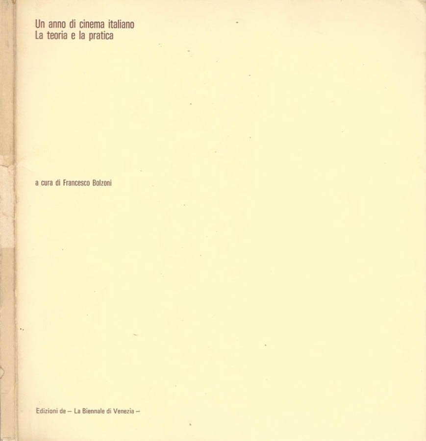 Un anno di cinema italiano. La teoria e la pratica