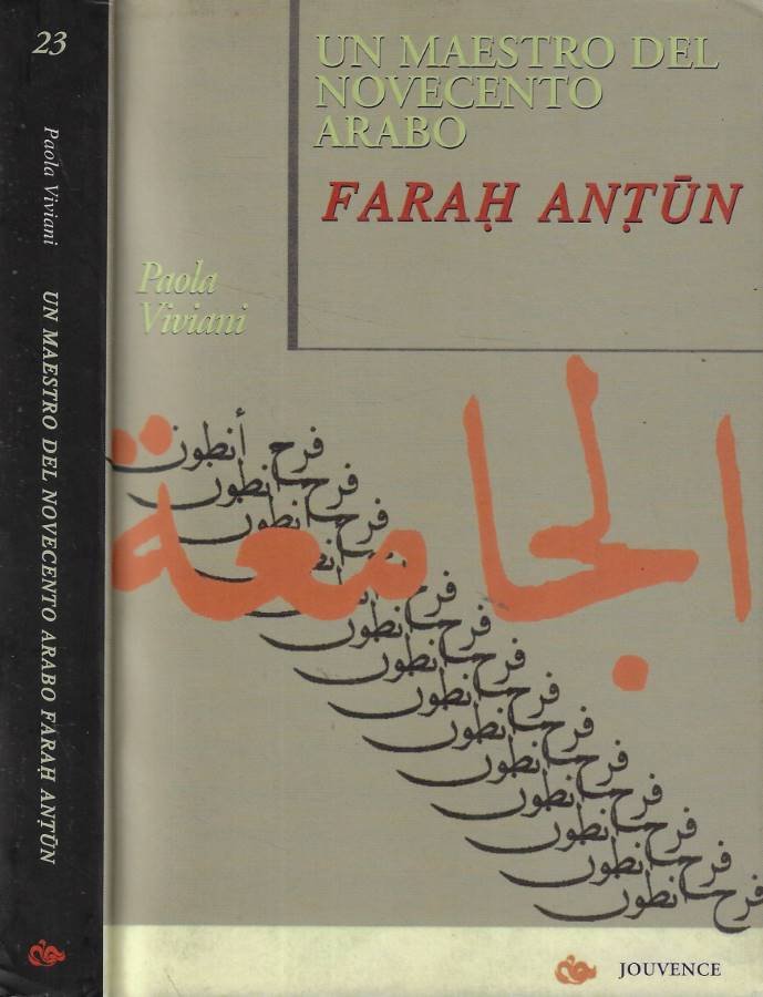 Un maestro del Novecento arabo: Farah Antun