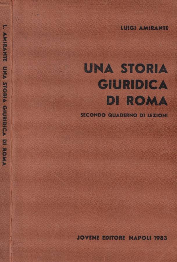 Una storia giuridica di Roma