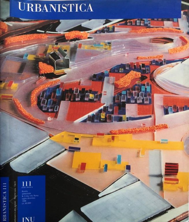 Urbanistica anno L, n 111 serie storica, n 5 lug-dic 1998
