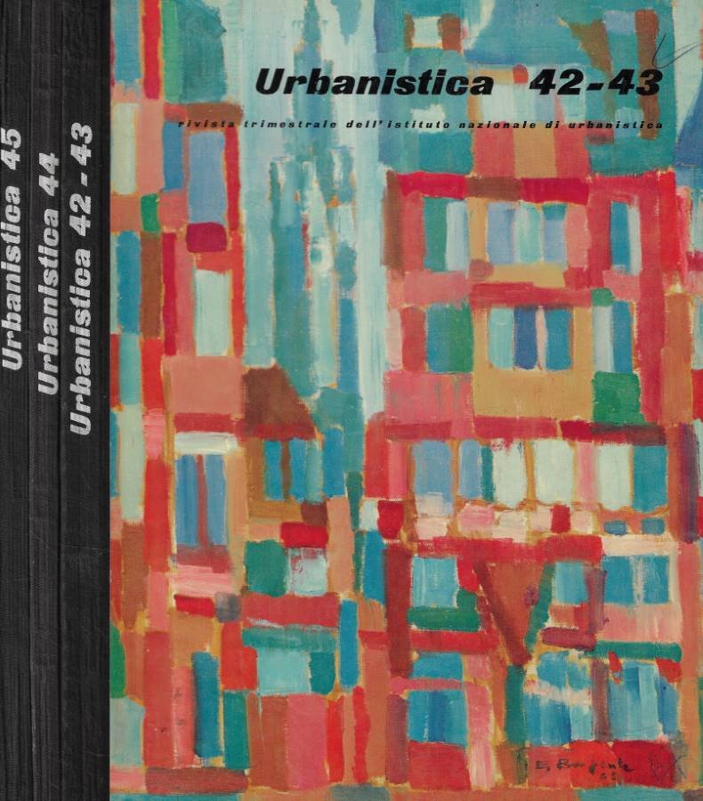 Urbanistica n. 42-43/44/45 Anno 1965