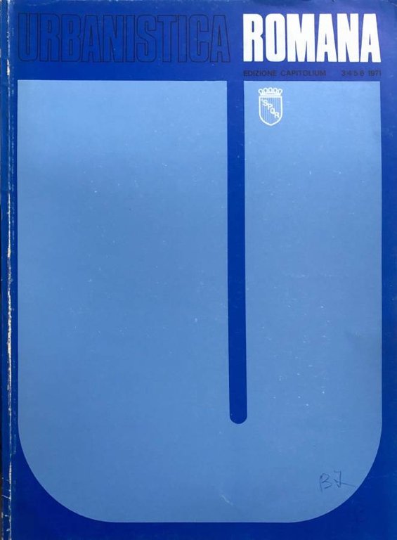 Urbanistica Romana n 3,4,5,6 1971
