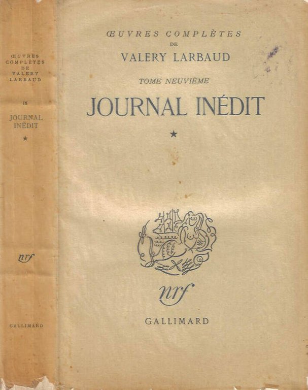 uvres complete de Valery Larbaud, tome neuvieme - Journal Inedit