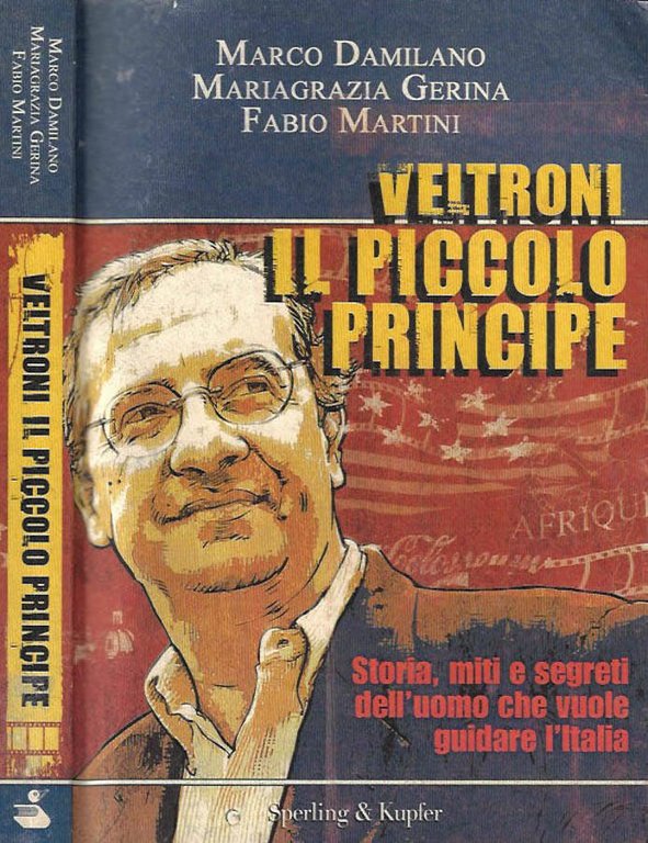 Veltroni, il piccolo principe