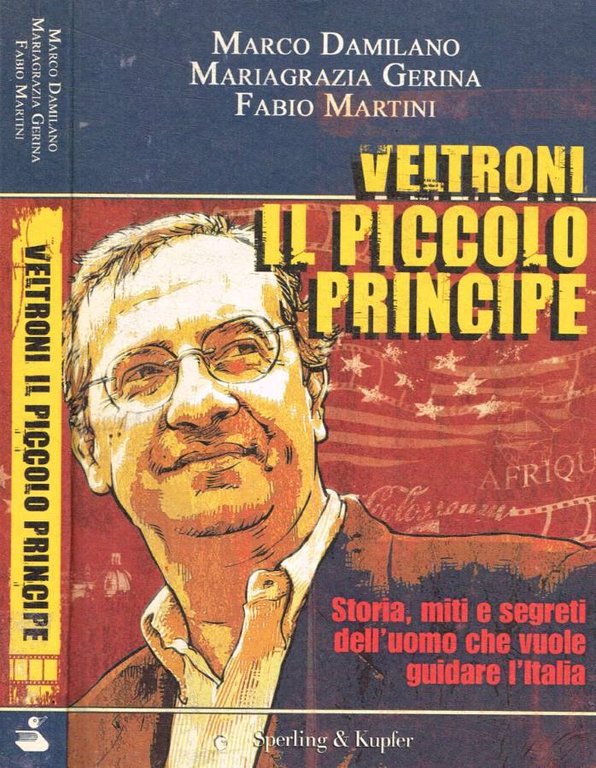 Veltroni il piccolo principe