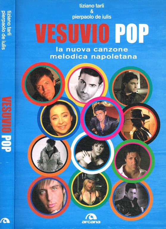 Vesuvio pop. La nuova canzone melodica napoletana