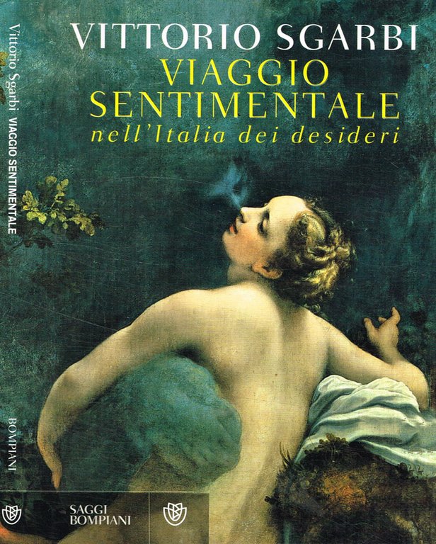 Viaggio sentimentale nell'italia dei desideri
