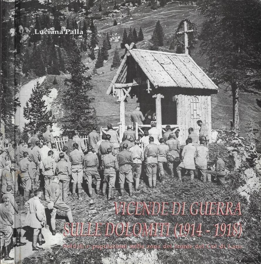 Vicende di guerra sulle Dolomiti ( 1914 - 1918 ) | Immagine principale