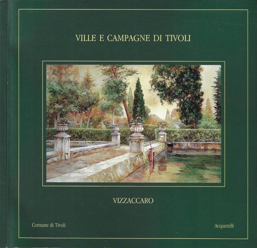 Ville e Campagne di Tivoli. Vizzaccaro (Dall'8 Aprile 2000, Impresa …