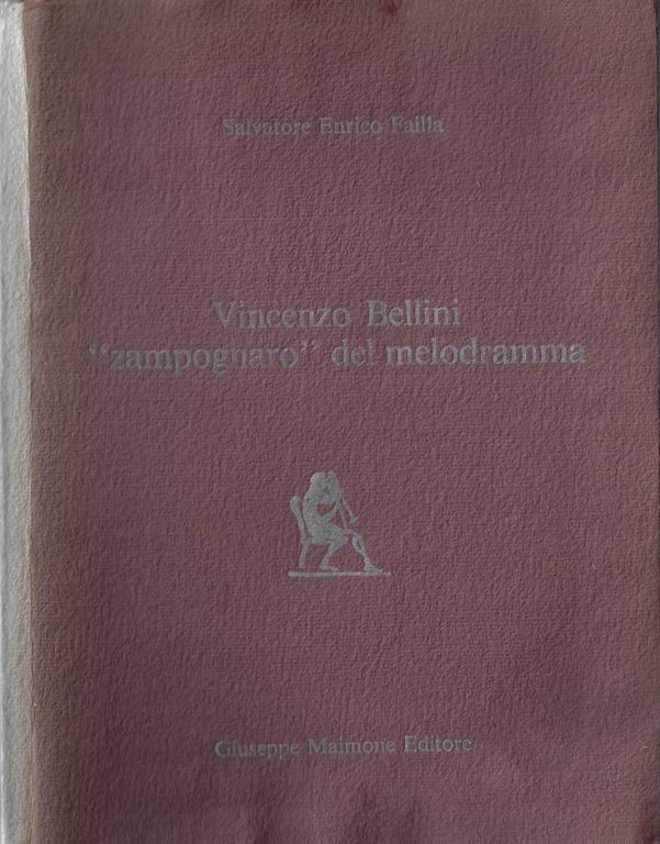 Vincenzo Bellini zampognaro del melodramma