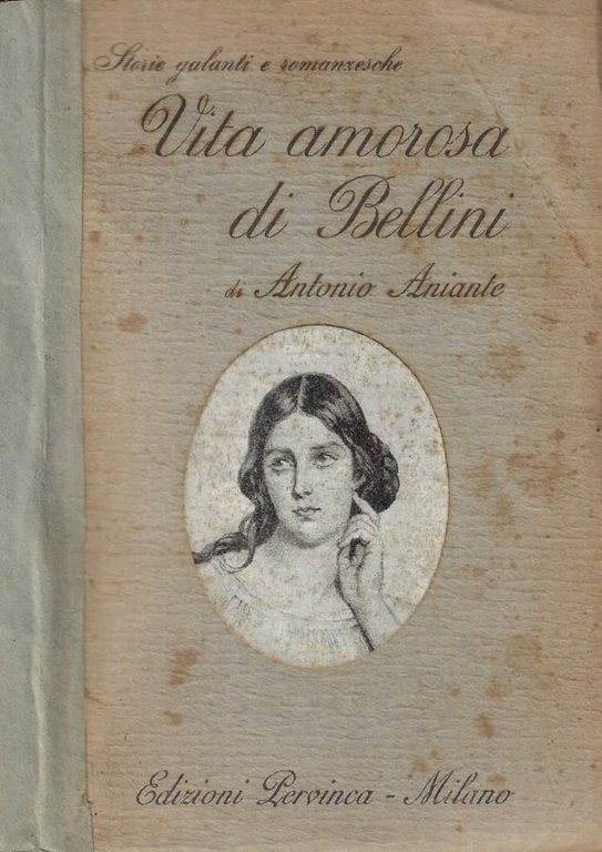 Vita amorosa di Vincenzo Bellini
