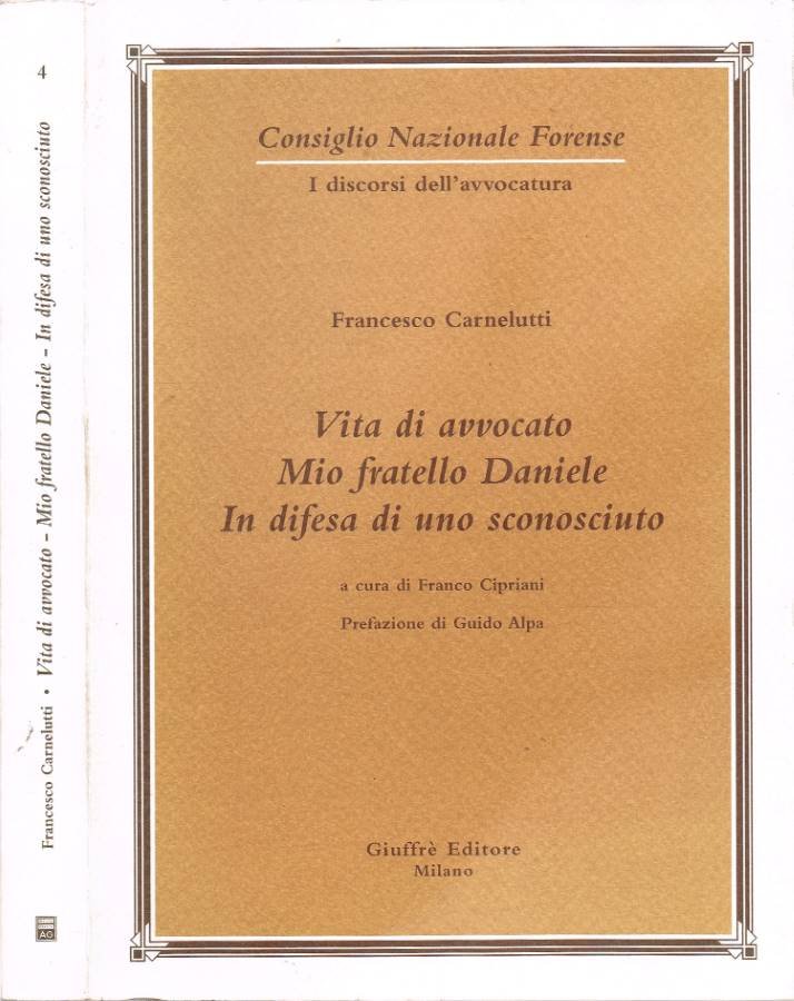 Vita di avvocato - Mio fratello Daniele - In difesa …