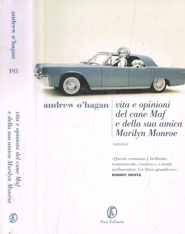 Vita e opinioni del cane Maf e della sua amica Marilyn Monroe
