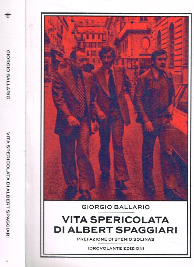 Vita spericolata di Albert Spaggiari