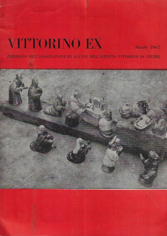 Vittorino Ex - Periodico dell'associazione ex alunni dell'Istituto Vittorino da …