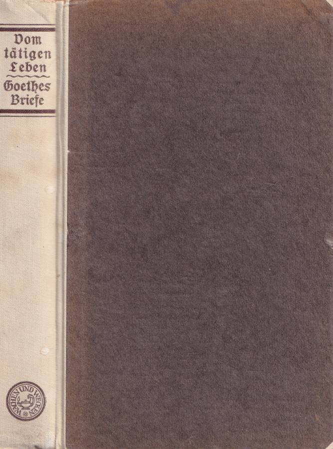 Vom tatigen Leben Goethes Briefe aus der zweiten halfe seines … | Immagine principale