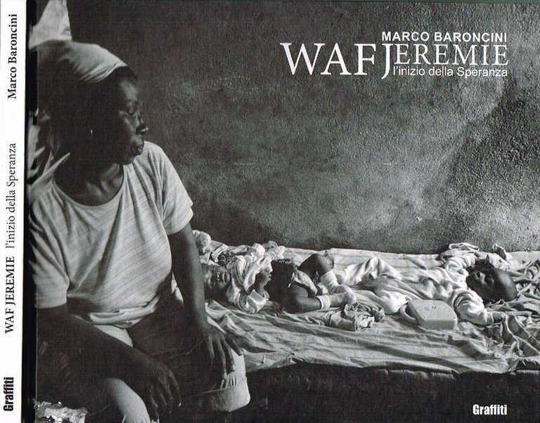 WAF JEREMIE, L'INIZIO DELLA SPERANZA