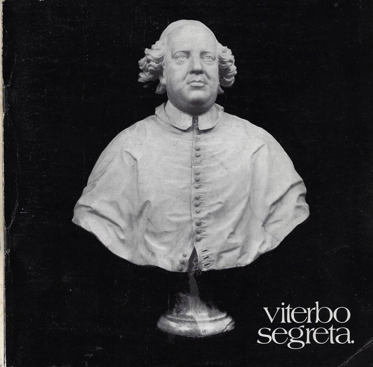 XIII Festival Barocco - "Viterbo Segreta". Opere e oggetti d'arte di collezioni private dal XIII al XIX secolo (Palazzo dei Priori, Sala Regia - 31 Marzo - 17 Aprile 1983)