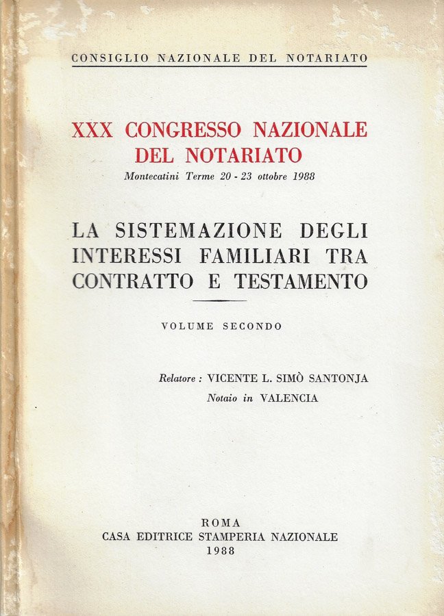 XXX Congresso Nazionale del Notariato (Montecatini Terme, 20-23 ottobre 1988) …