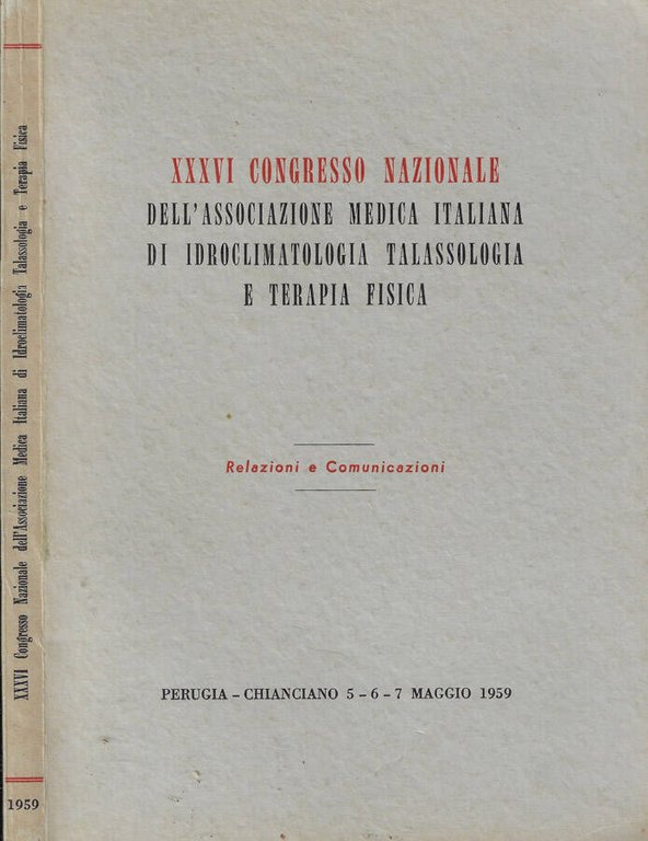 XXXVI Congresso Nazionale dell'Associazione Medica Italiana di Idroclimatologia Talassologia e …